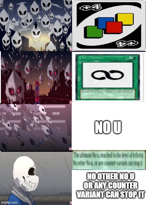 Expanding Brain Meme | NO U; NO OTHER NO U OR ANY COUNTER VARIANT CAN STOP IT | image tagged in memes,no u,uno,glitchtale,animation | made w/ Imgflip meme maker