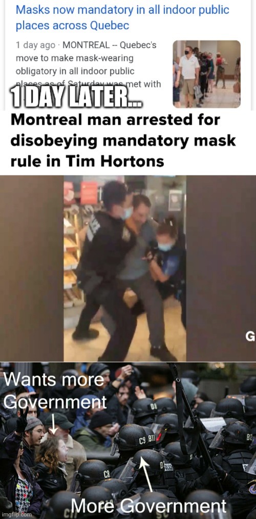 Still want more? | image tagged in more,government,memes,montreal,tim hortons,mask | made w/ Imgflip meme maker