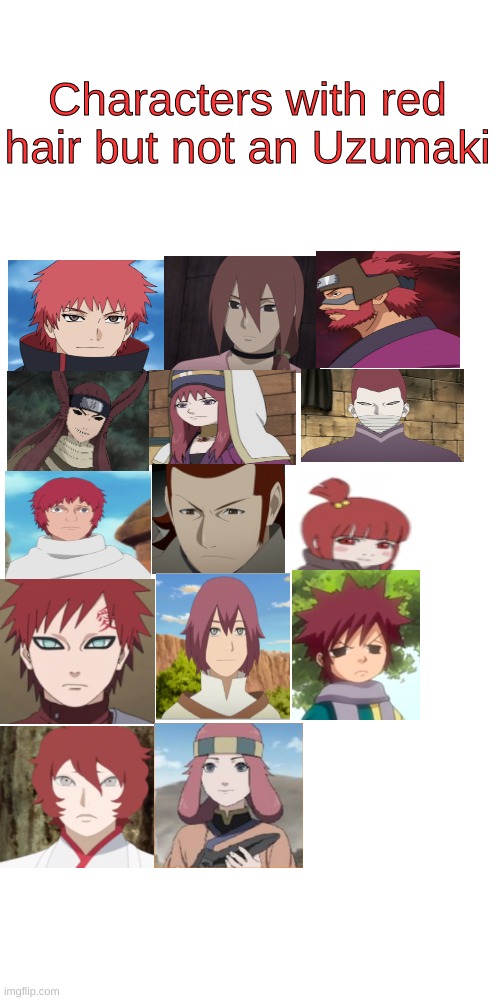 Blank Transparent Square Meme | Characters with red hair but not an Uzumaki | image tagged in blank transparent square,uzumaki,naruto,boruto | made w/ Imgflip meme maker