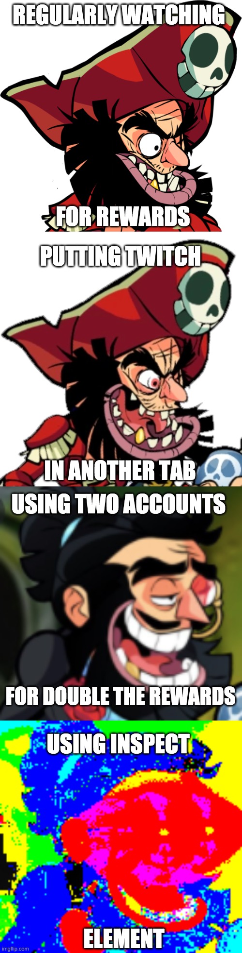 Esports Viewership Rewards in a Nutshell | REGULARLY WATCHING; FOR REWARDS; PUTTING TWITCH; IN ANOTHER TAB; USING TWO ACCOUNTS; FOR DOUBLE THE REWARDS; USING INSPECT; ELEMENT | image tagged in memes,brawlhalla | made w/ Imgflip meme maker