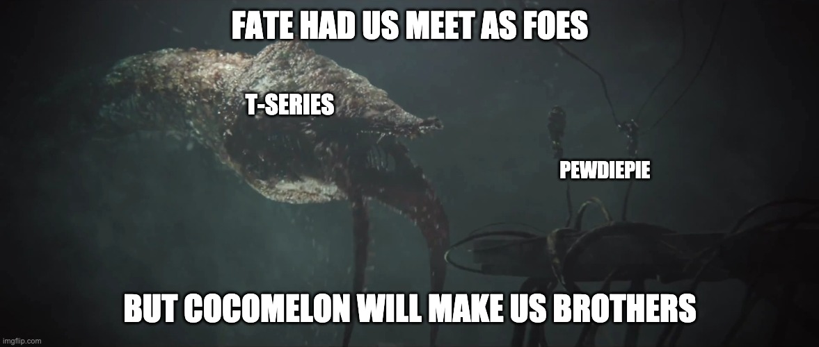 Pewdiepie and T-Series friends? | FATE HAD US MEET AS FOES; T-SERIES; PEWDIEPIE; BUT COCOMELON WILL MAKE US BROTHERS | image tagged in halo grave mind,pewdiepie,t-series,cocomelon | made w/ Imgflip meme maker