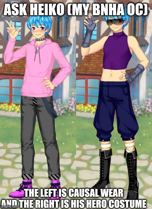 Ask Heiko | ASK HEIKO (MY BNHA OC); THE LEFT IS CAUSAL WEAR AND THE RIGHT IS HIS HERO COSTUME | image tagged in oc,my hero academia,bnha,mha,boku no hero academia | made w/ Imgflip meme maker