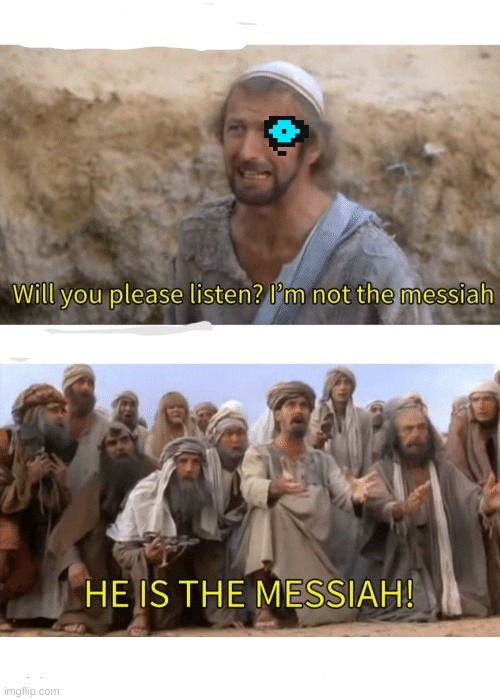 sans | image tagged in he is the messiah | made w/ Imgflip meme maker