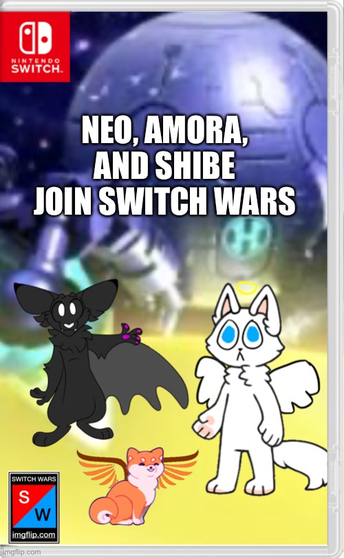 NEO, AMORA, AND SHIBE JOIN SWITCH WARS | made w/ Imgflip meme maker