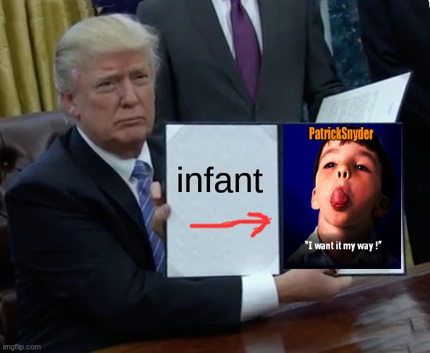 Trump Bill Signing Meme | infant | image tagged in memes,trump bill signing | made w/ Imgflip meme maker