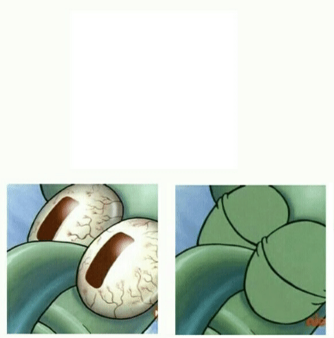 High Quality Sqiudward sleep Blank Meme Template