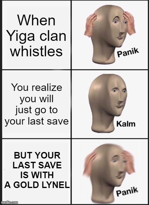 Panik Kalm Panik | When Yiga clan whistles; You realize you will just go to your last save; BUT YOUR LAST SAVE IS WITH A GOLD LYNEL | image tagged in memes,panik kalm panik,zelda,legend of zelda,yiga clan,the legend of zelda breath of the wild | made w/ Imgflip meme maker