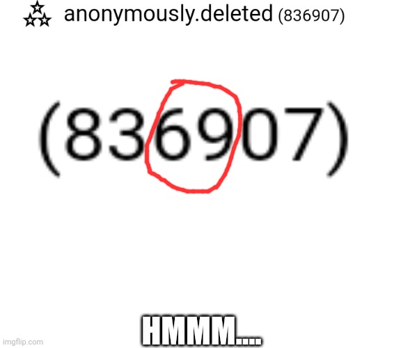 HMMM.... | image tagged in blank white template | made w/ Imgflip meme maker