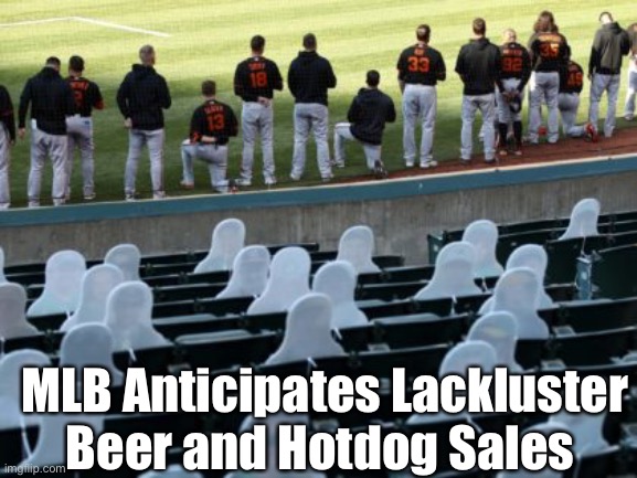 Get Woke Go Broke MLB Anticipates Lackluster Beer and Hotdog Sales image ta...