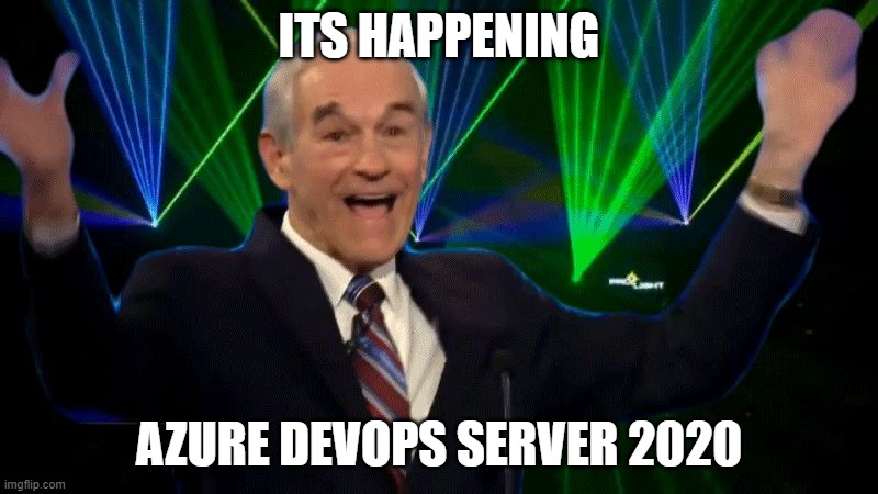 azure devops server 2020 |  ITS HAPPENING; AZURE DEVOPS SERVER 2020 | image tagged in it's happening,work,devops,its,azure | made w/ Imgflip meme maker