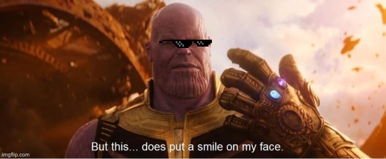 But this does put a smile on my face | image tagged in but this does put a smile on my face | made w/ Imgflip meme maker