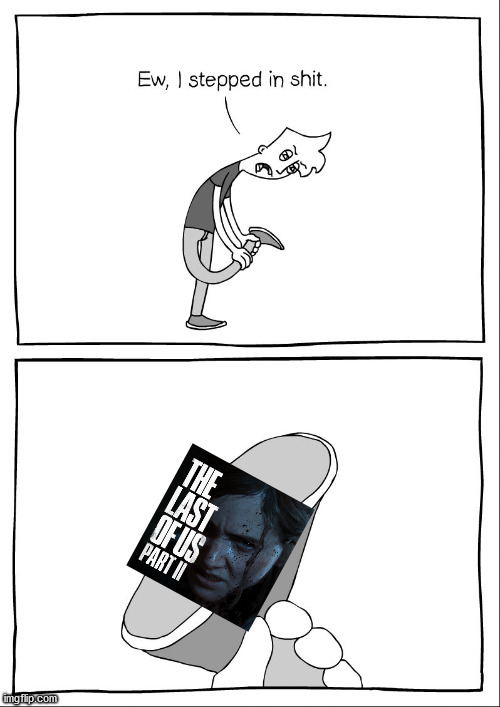 Ew, i stepped in shit | image tagged in ew i stepped in shit | made w/ Imgflip meme maker