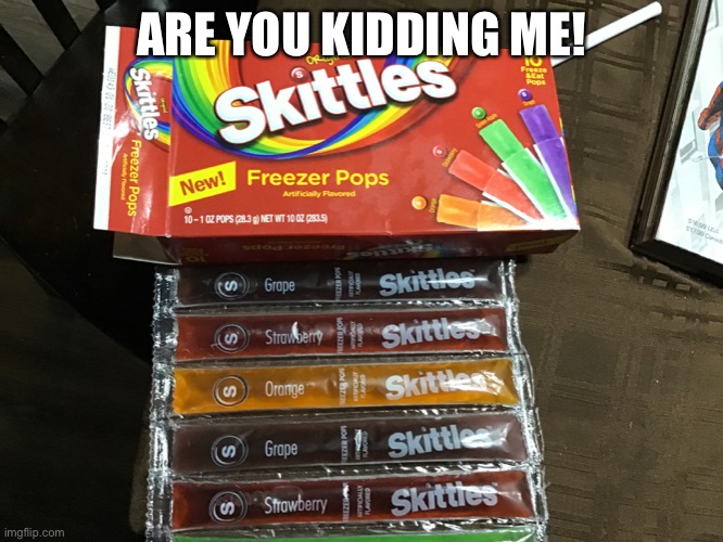 What!? | ARE YOU KIDDING ME! | image tagged in are you kidding me | made w/ Imgflip meme maker