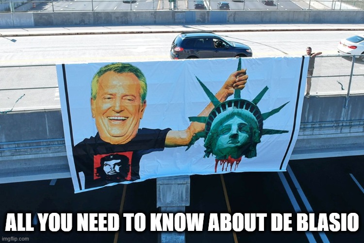 'Che' Blasio | ALL YOU NEED TO KNOW ABOUT DE BLASIO | image tagged in memes,nyc mayor de blasio,stupid liberals,new york | made w/ Imgflip meme maker