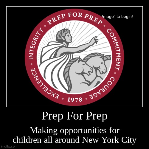 Prep For Prep | image tagged in demotivationals | made w/ Imgflip demotivational maker