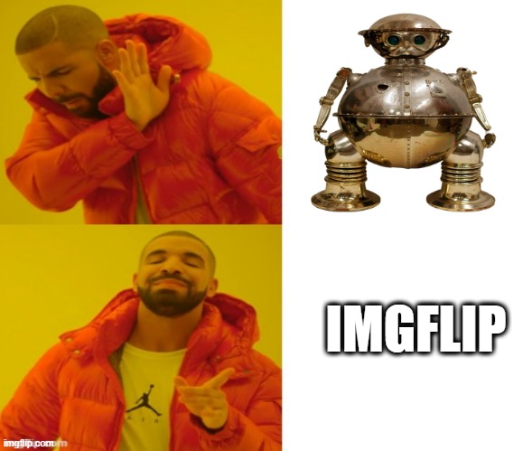 Only old people will get this | IMGFLIP | image tagged in drake | made w/ Imgflip meme maker