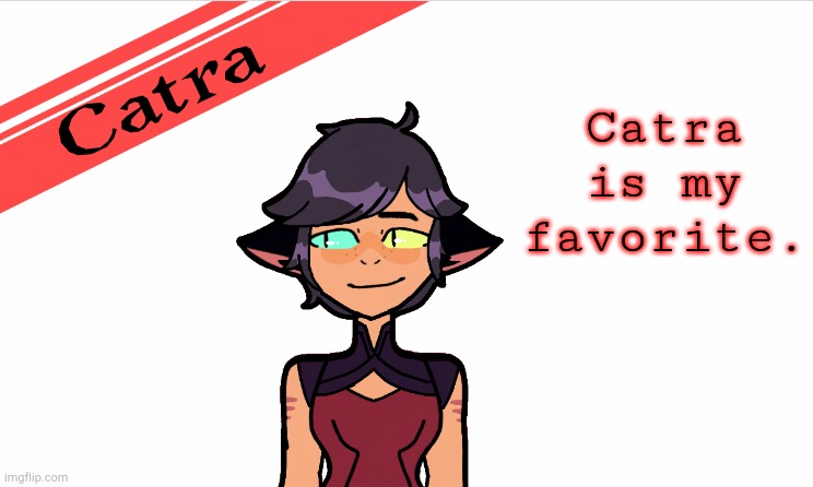 Catra Fanart. UwU does you like? | Catra is my favorite. | image tagged in this took like three hours,holy crap,tell me if i should do more | made w/ Imgflip meme maker