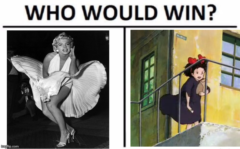 image tagged in who would win,marilyn monroe,kiki's delivery service,anime,memes,funny | made w/ Imgflip meme maker