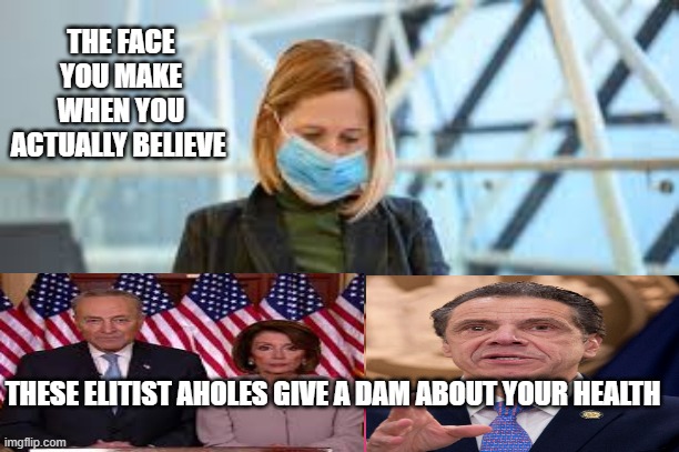 Wake up satanic elites don't give a dam about you health its about power | THE FACE YOU MAKE WHEN YOU ACTUALLY BELIEVE; THESE ELITIST AHOLES GIVE A DAM ABOUT YOUR HEALTH | image tagged in f the mask | made w/ Imgflip meme maker