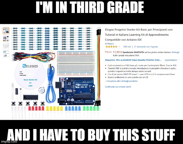 I'm in third grade | I'M IN THIRD GRADE; AND I HAVE TO BUY THIS STUFF | image tagged in electricity,middle school,funny meme | made w/ Imgflip meme maker