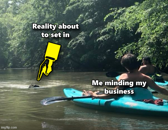 Every time... | image tagged in mind your own business,reality,reality check,get yours | made w/ Imgflip meme maker