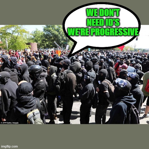 WE DON'T NEED ID'S WE'RE PROGRESSIVE | made w/ Imgflip meme maker