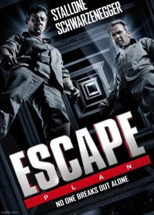 Escape Plan was AWESOME!!! | image tagged in escape plan,movies,sylvester stallone,arnold schwarzenegger,50 cent,vincent d'onofrio | made w/ Imgflip meme maker