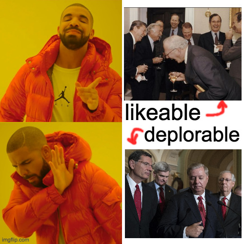 We didn't know how good we had it. | likeable; deplorable | image tagged in memes,drake hotline bling,republicans,then and now,eternal vigilance | made w/ Imgflip meme maker