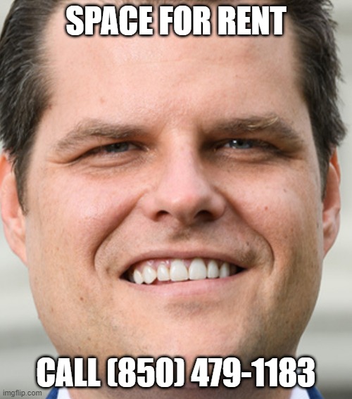 SPACE FOR RENT; CALL (850) 479-1183 | made w/ Imgflip meme maker