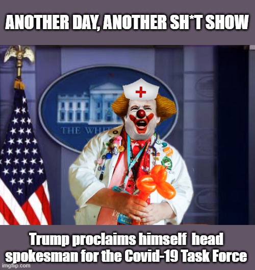 Cause his Uncle went to MIT | ANOTHER DAY, ANOTHER SH*T SHOW; Trump proclaims himself  head spokesman for the Covid-19 Task Force | image tagged in donald trump,trump is a moron,donald trump is an idiot,covid-19 | made w/ Imgflip meme maker