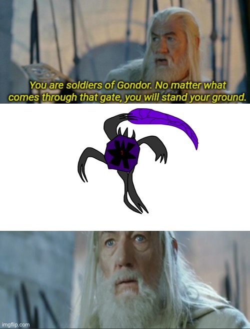 Celest will kill basically all in it’s way | image tagged in you are soldiers of gondor | made w/ Imgflip meme maker