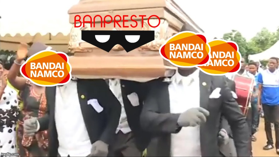 RIP Banpresto, 1977-2019 | image tagged in coffin dance,banpresto,bandai namco | made w/ Imgflip meme maker