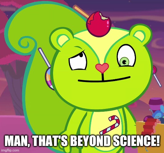 MAN, THAT'S BEYOND SCIENCE! | made w/ Imgflip meme maker