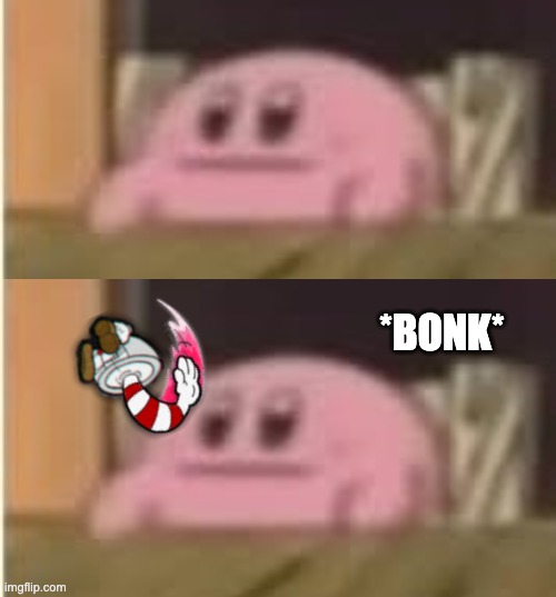 *BONK* | made w/ Imgflip meme maker