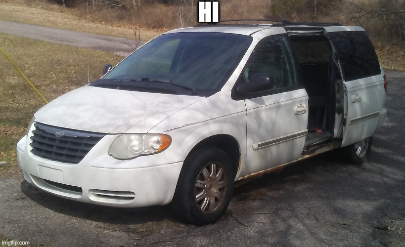 Chrysler Minivan | HI | image tagged in chrysler minivan | made w/ Imgflip meme maker