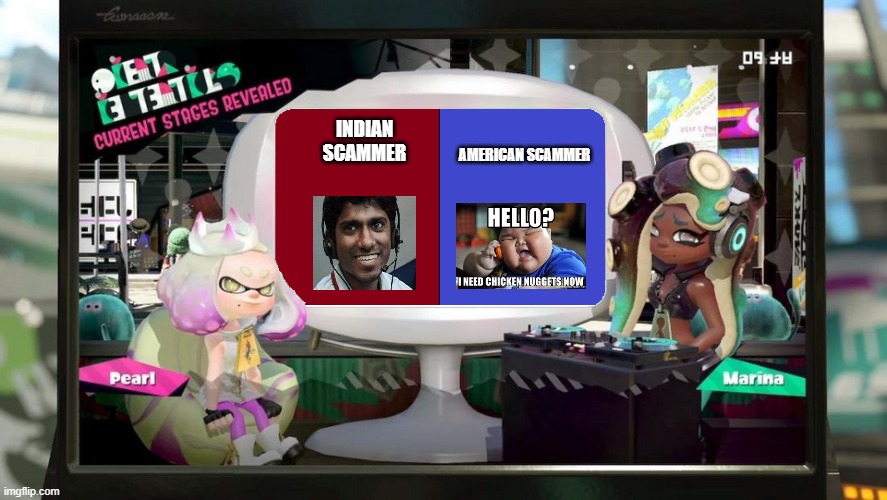 Indian scammer vs american scammer | AMERICAN SCAMMER; INDIAN SCAMMER | image tagged in splatfest template | made w/ Imgflip meme maker