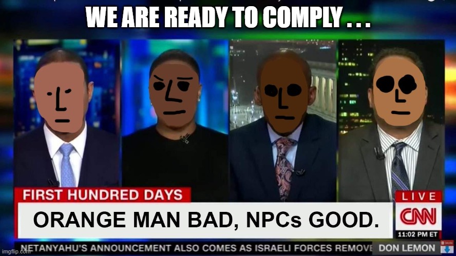 WE ARE READY TO COMPLY . . . | made w/ Imgflip meme maker