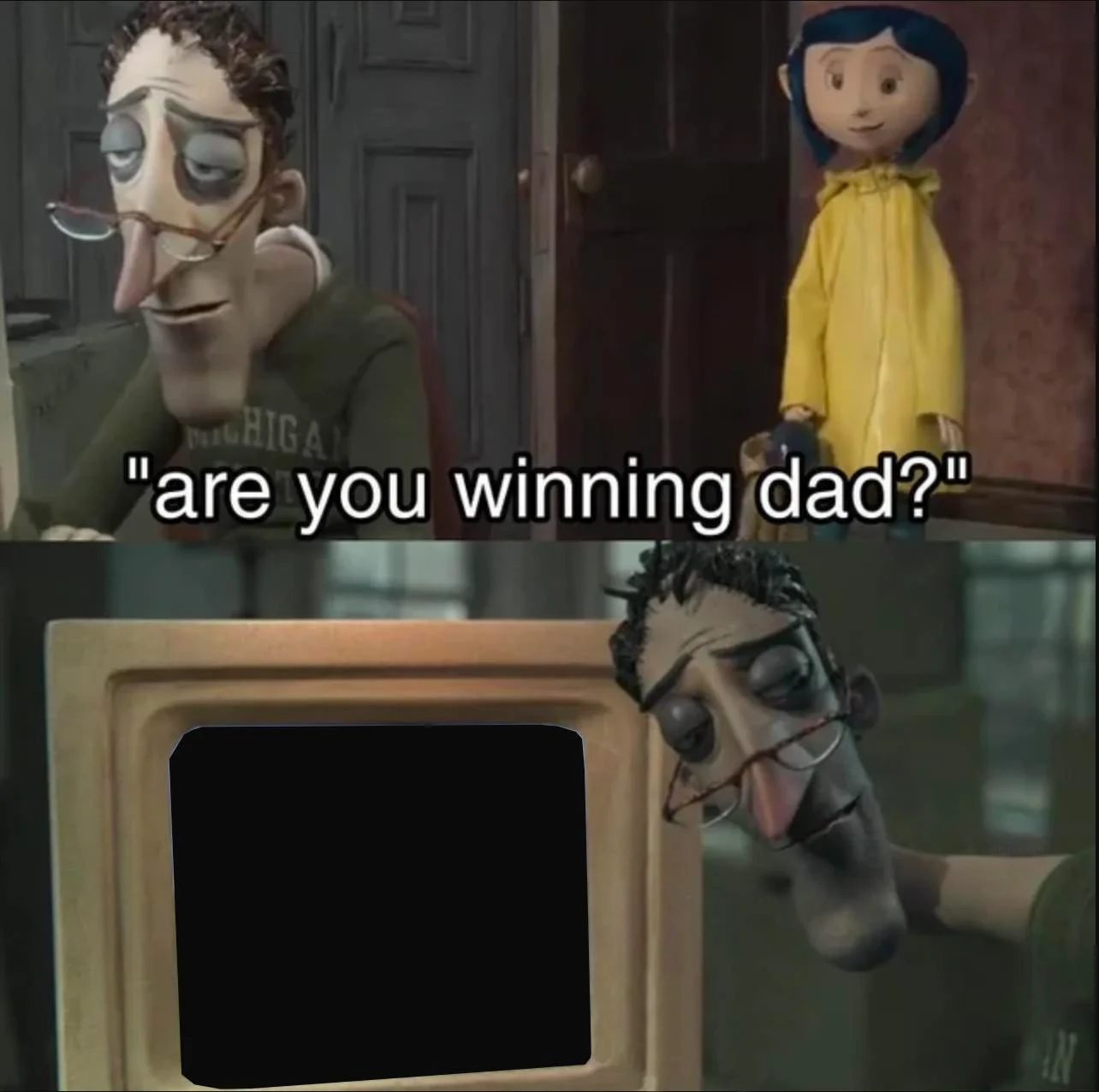 High Quality Are you winning, dad? Blank Meme Template