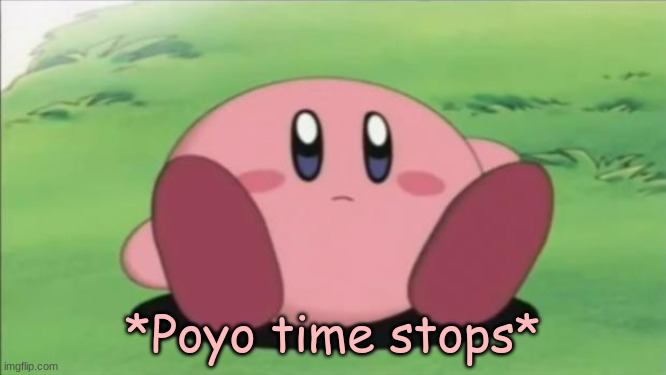 Poyo time stops Blank Meme Template