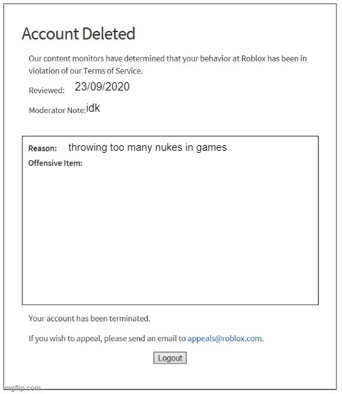 banned for nuking o-o | 23/09/2020; idk; throwing too many nukes in games | image tagged in banned from roblox | made w/ Imgflip meme maker