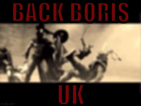 BACK BORIS; UK | image tagged in corbyn's labour party,labour party,uk,state farm fisherman,parliament,police | made w/ Imgflip meme maker