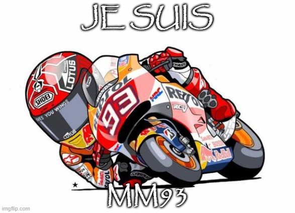 Marc Marquez Jerez 270720 | JE SUIS; MM93 | image tagged in marc marquez,hrc,jerez,broken arm | made w/ Imgflip meme maker