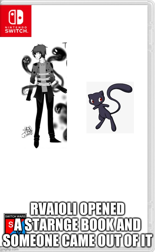 Switch Wars Template | RVAIOLI OPENED A STARNGE BOOK AND SOMEONE CAME OUT OF IT | image tagged in switch wars template | made w/ Imgflip meme maker
