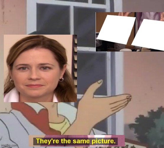 They're the same picture | image tagged in memes,is this a pigeon,they're the same picture,funny,crossover,unnecessary tags | made w/ Imgflip meme maker