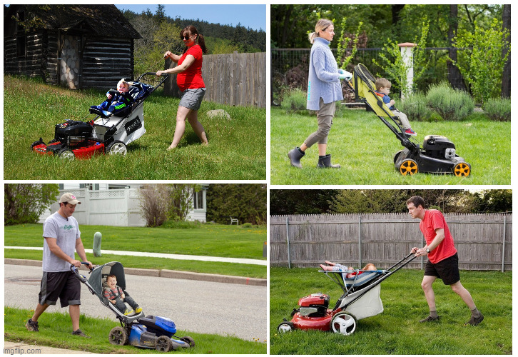 image tagged in lawnmower,yards,grass,parents,stroller,yard work | made w/ Imgflip meme maker