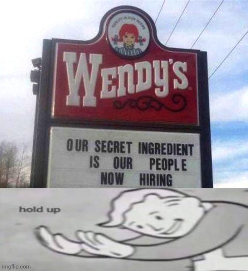 Cannibalism | image tagged in wendy's sign | made w/ Imgflip meme maker