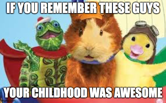 Wonder Pets | IF YOU REMEMBER THESE GUYS; YOUR CHILDHOOD WAS AWESOME | image tagged in nostalgia | made w/ Imgflip meme maker