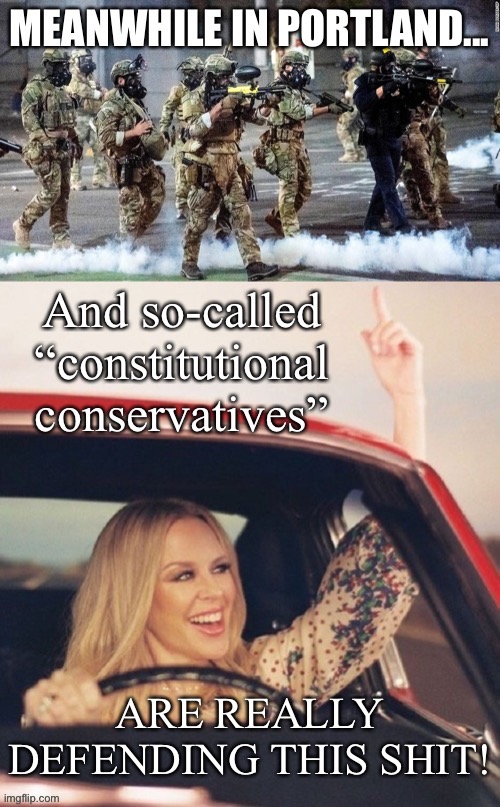 Sending jackbooted thugs at your political opponents and then cheering them on as they tear gas soccer moms? Mega cringe. | image tagged in thugs,conservative hypocrisy,conservative logic,police brutality,hypocrisy,constitution | made w/ Imgflip meme maker