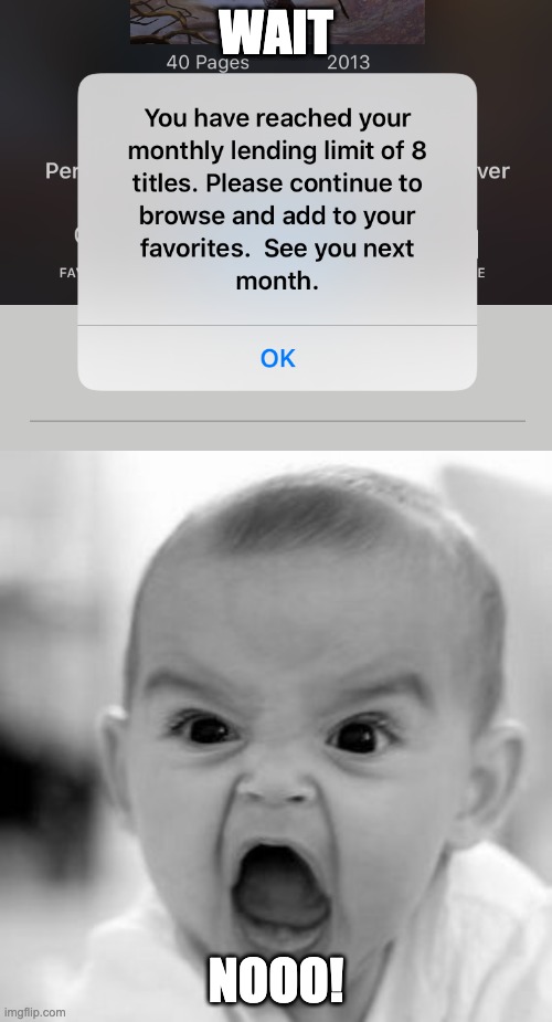 WAIT; NOOO! | image tagged in memes,angry baby | made w/ Imgflip meme maker