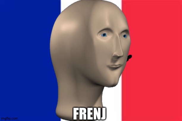 FRENJ | made w/ Imgflip meme maker